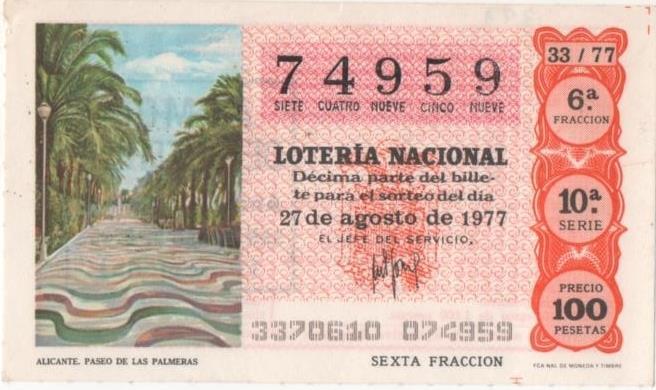 Loteria E00391: hoja nº 28. Loteria Nacional. Nº 74959, serie 10ª, fracción 6ª, precio 100 pesetas, sorteo 33/77 del 27 de Agosto de 1977. Alicante. Paseo de las Palmeras