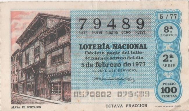 Loteria E00363: hoja nº 26. Loteria Nacional. Nº 79489, serie 2ª, fracción, 8ª, precio 100 pesetas, sorteo 5/77 del 5 de Febrero de 1977. Alava. El Portalón