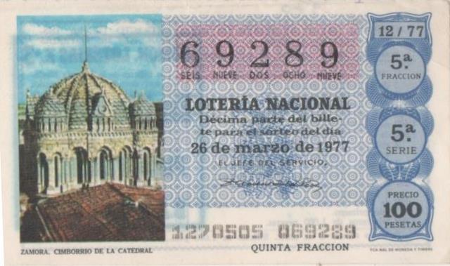 Loteria E00370: hoja nº 26. Loteria Nacional. Nº 69289, serie 5ª, fracción 5ª, precio 100 pesetas, sorteo 12/77 del 26 de Marzo de 1977. Zamora. Cimborrio de la Catedral