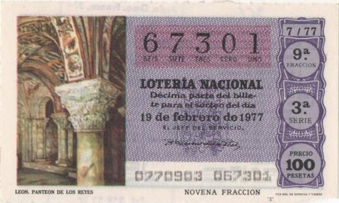 Loteria E00365: hoja nº 26. Loteria Nacional. Nº 67301, serie 3ª, fracción 9ª, precio 100 pesetas, sorteo 7/77 del 19 de Febrero de 1977. León, Panteón de los Reyes