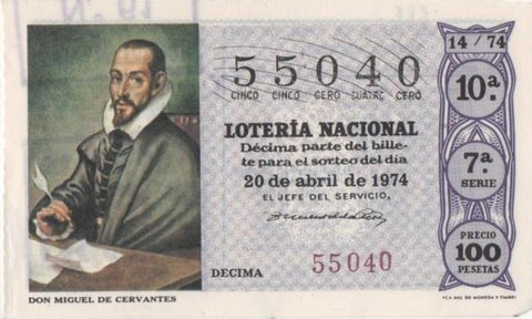 Loteria E00228: hoja nº 17. Loteria Nacional. Nº 55040, serie 7ª, fracción 10ª, precio 100 pesetas, sorteo 14/74 del 20 de Abril de 1974. Don Miguel de Cervantes