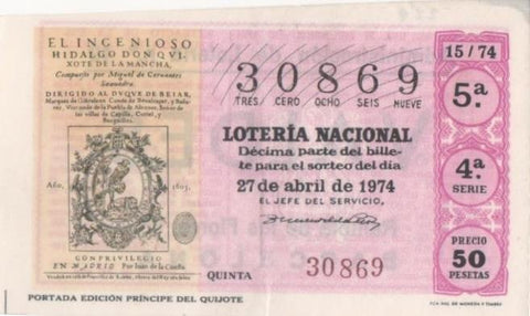 Loteria E00229: hoja nº 17. Loteria Nacional. Nº 30869, serie 4ª, fracción 5ª, precio 50 pesetas, sorteo 15/74 del 27 de Abril de 1974. Portada Edcición Príncipe del Quijote