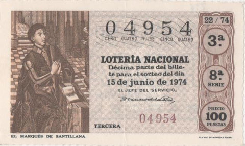 Loteria E00236: hoja nº 18. Loteria Nacional. Nº 04954, serie 8ª, fracción 3ª, precio 100 pesetas, sorteo 22/74 del 15 de Junio de 1974. El Marques de Santillana