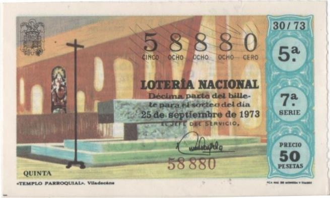 Loteria E00204: hoja nº 16. Loteria Nacional. Nº 58880, serie 7ª, fracción 5ª, precio 50 pesetas, sorteo 30/73 del 25 de Septiembre de 19473. Templo Parroquial-Viladecáns