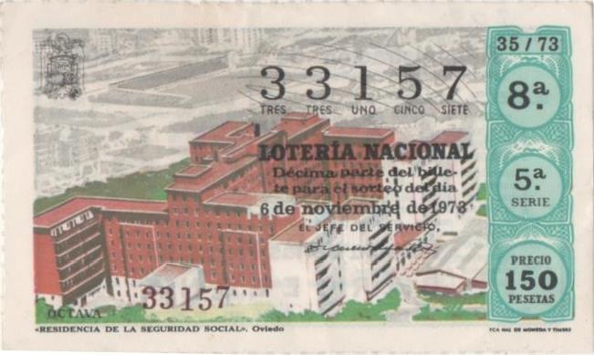 Loteria E00209: hoja nº 16. Loteria Nacional. Nº 33157, serie 5ª, fracción 8ª, precio 150 pesetas, sorto 35/73 del 6 de Noviembre de 1973. Residencia de la Seguridad Social-Oviedo