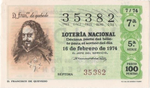 Loteria E00221: hoja nº 17. Loteria Nacional. Nº 35382, serie 5ª, fracción 7ª, precio 100 pesetas, sorteo 7/74 del 16 de Febrero de 1974. D. Francisco de Quevedo