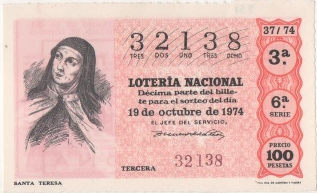 Loteria E00251: hoja nº 19. Loteria Nacional. Nº 32138,serie 6ª, fracción 3ª, precio 100 pesetas, sorteo 37/74 del 19 de octubre de 1974. Santa Teresa