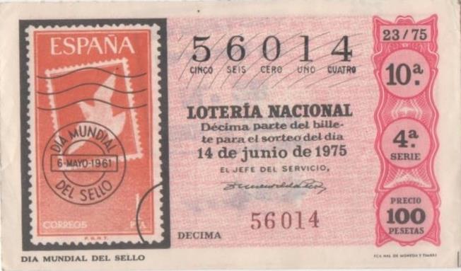 Loteria E00282: hoja nº 21. Loteria Nacional. Nº 56014, serie 4ª, fracción 10ª, precio 100 pesetas, sorteo 23/75 del 14 de Junio de 1975. Dia Mundial del sello