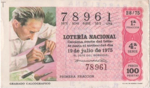 Loteria E00287: hoja nº 21. Loteria Nacional. Nº 78961, serie 4ª, fracción 1ª, precio 100 pesetas, sorteo 28/75 del 19 de Julio de 1975. Grabado Calcografico