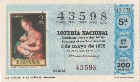 Loteria E00276: hoja nº 20. Loteria Nacional. Nº 43598, serie 1ª, fracción 5ª, precio 200 pesetas, sorteo 17/75 del 3 de Mayo de 1975. La Virgen y el Niño (L. Morales)