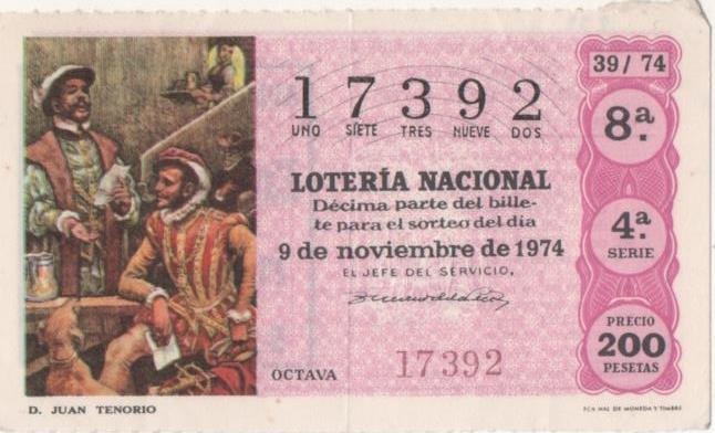Loteria E00253: hoja nº 19. Loteria Nacional. Nº 17392, serie 4ª, fracción 8ª, precio 200 pesetas, sorteo 39/74 del 9 de Noviembre de 1974. D. Juan Tenorio