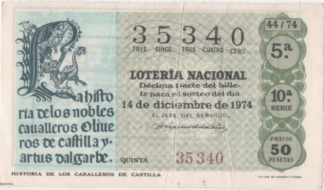 Loteria E00258: hoja nº 19. Loteria Nacional. Nº 35340, serie 10ª, fracción 5ª, precio 50 pesetas, sorteo 44/74 del 14 de Diciembre de 1974. Historia de los Caballero de Castilla