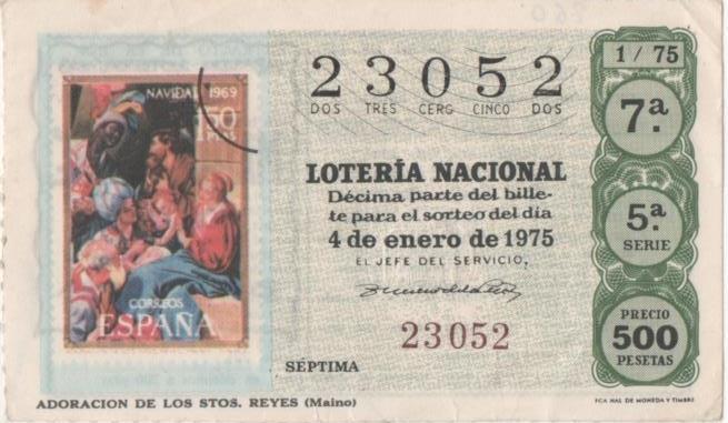 Loteria E00260: hoja nº 19. Loteria Nacional. Nº 23052, serie 5ª, fracción 7ª, precio 500 pesetas, sorteo 1/75 del 4 de Enero de 1975. Adoración de los Reyes Magos