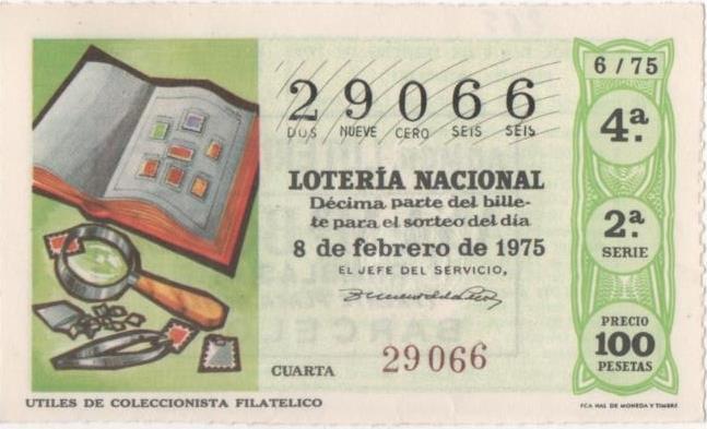 Loteria E00265: hoja nº 20. Loteria Nacional. Nº 29066, serie 2ª, fracción 4ª, precio 100 pesetas, sorteo 6/75 del 8 de Febrero de 1975. Utiles de coleccionista filatelico