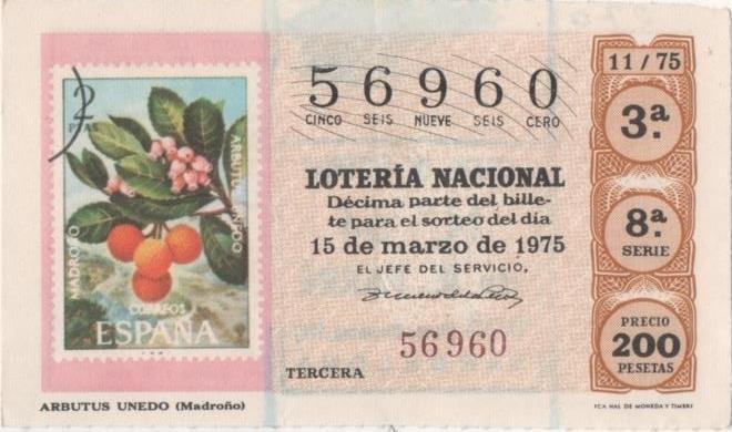 Loteria E00270: hoja nº 20. Loteria Nacional. Nº 56960, serie 8ª, fracción 3ª, precio 200 pesetas, sorteo 11/75 del 15 de Marzo de 1975. Abrutus Unedo (Madroño)