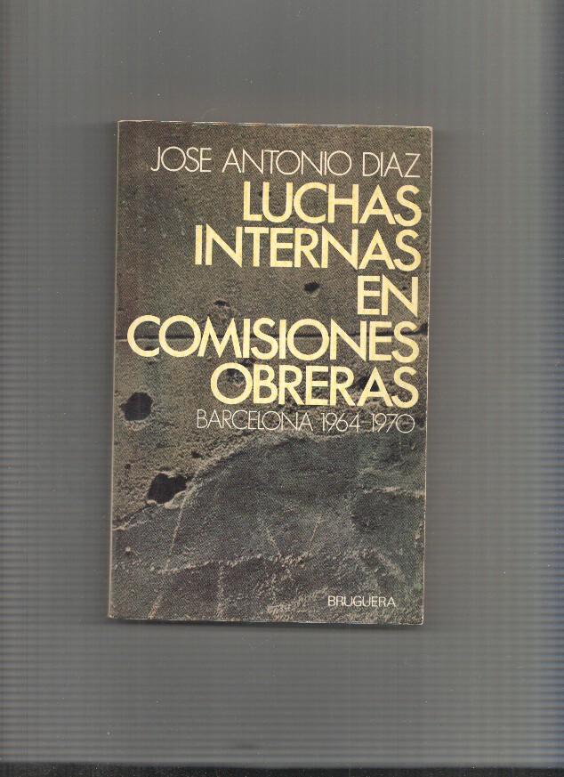 Luchas internas en comisiones obreras ( Barcelona, 1964-1970 )