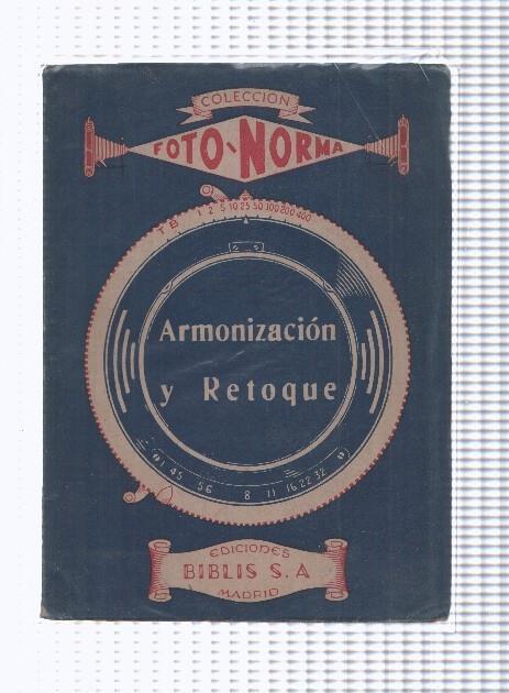 Coleccion Foto Norma: Armonizacion y retoque