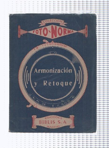 Coleccion Foto Norma: Armonizacion y retoque