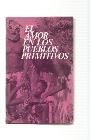 El amor en los pueblos primitivos