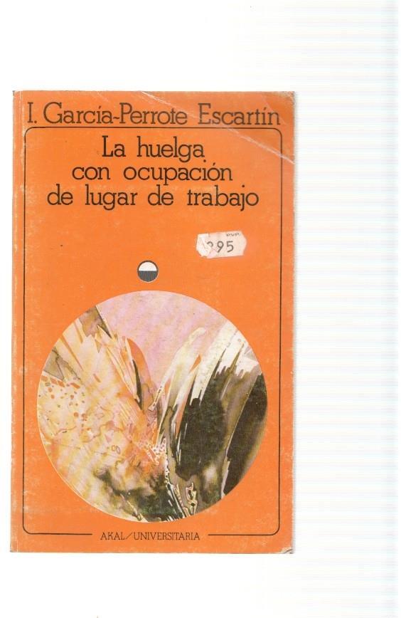 La huelga con ocupacion de lugar de trabajo