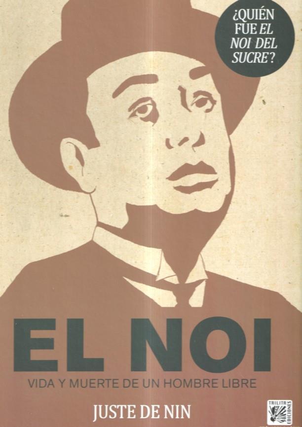 Album: El Noi del sucre, vida y muerte de un hombre libre