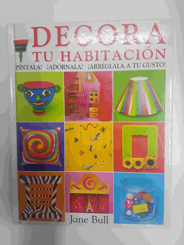 Decora tu habitacion - Jane Bull, pintala, adornala a tu gusto