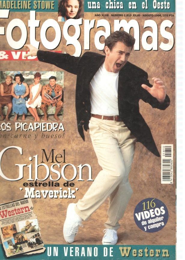Fotogramas numero 1810, agosto 1994: Mel Gibson, estrella de Mavericck- Los