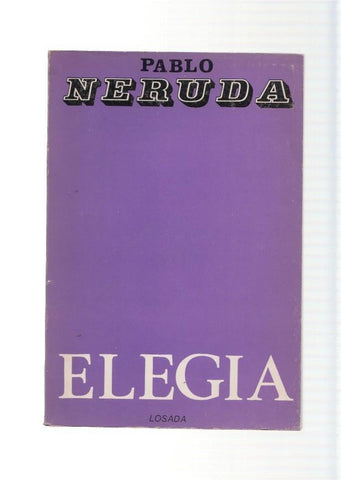 Elegia, de Pablo Neruda