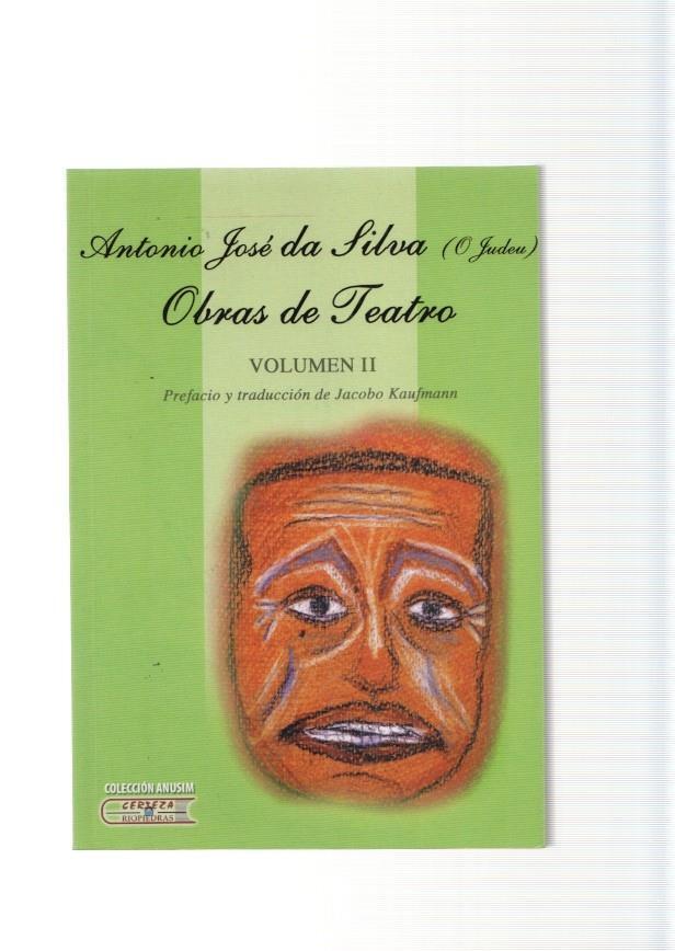 Obras de teatro Volumen II: los encantos de Medea-Anfrition o Jupiter y Alemena