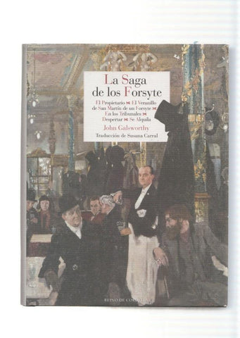 La Saga de los Forsyte: El propietario-El Veranillo de San Martin de un Forsyte-