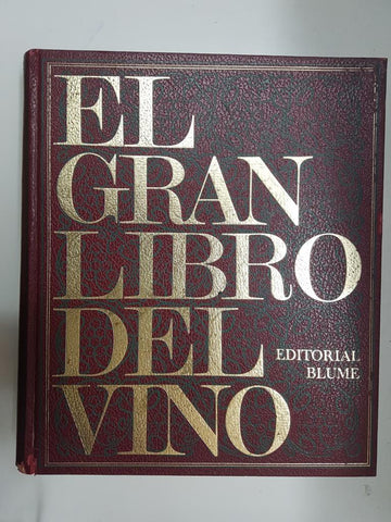 Enologia: El gran libro del vino (le grand livre du vin) - Jobe, Joseph. Primera edicion