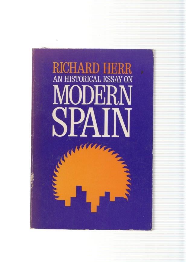 An Historical essay on Modern Spain