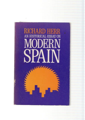 An Historical essay on Modern Spain