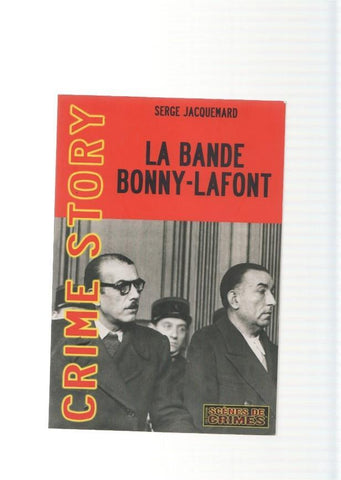 Crime Story: La Bande Bonny-Lafont