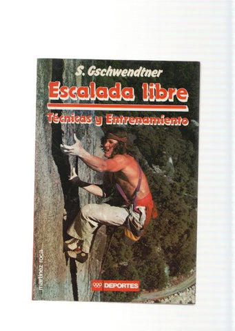 Escalada libre. Tecnicas y entrenamiento