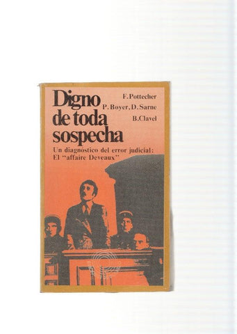 Digno de toda sospecha. Un diagnostico de error judicial: El affaire Deveaux