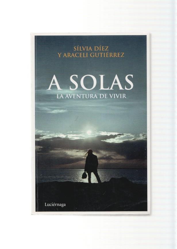 A solas. La aventura de vivir