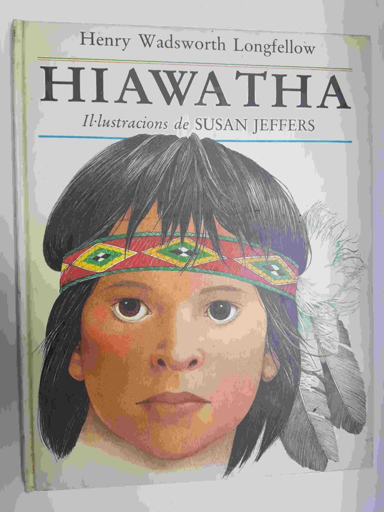 Hiawatha, il.lustracions de Susan Jeffers - Henry Wadsworth Longfellow