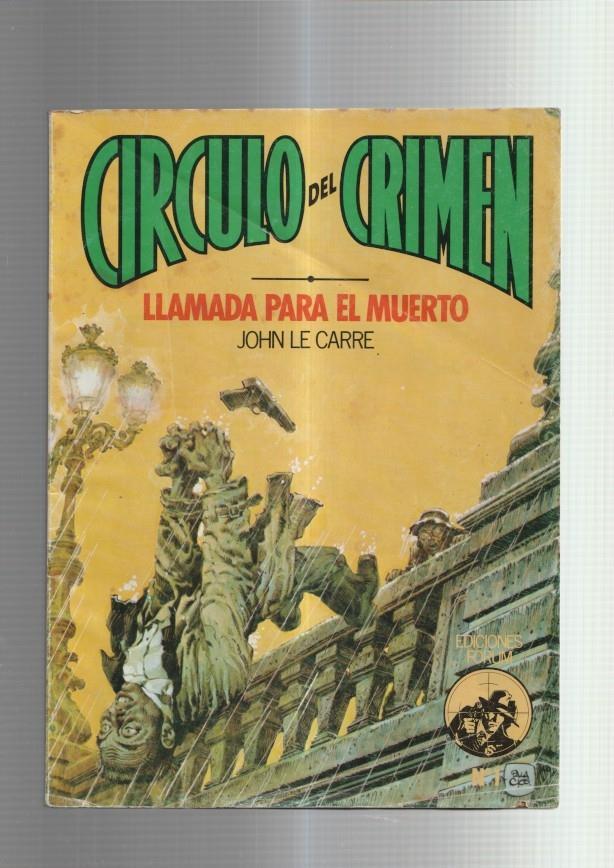 Circulo del Crimen numero 001: Llamada para el muerto