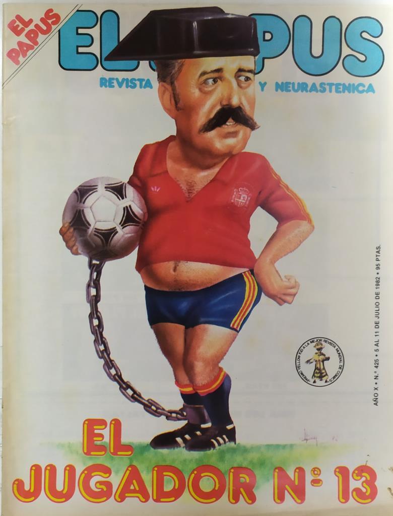 Revista: EL PAPUS, Año X, Numero 425: El jugador no 13 (5 al 11 de Julio de 1982)