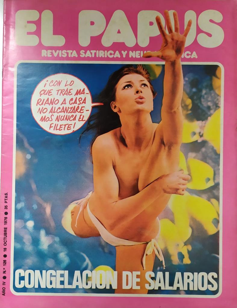 Revista: EL PAPUS, Año IV, Numero 126: Congelacion de salarios (16 octubre 1976)