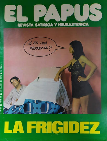 Revista: EL PAPUS, Año III, Numero 77: La frigidez (5 abril 1975)