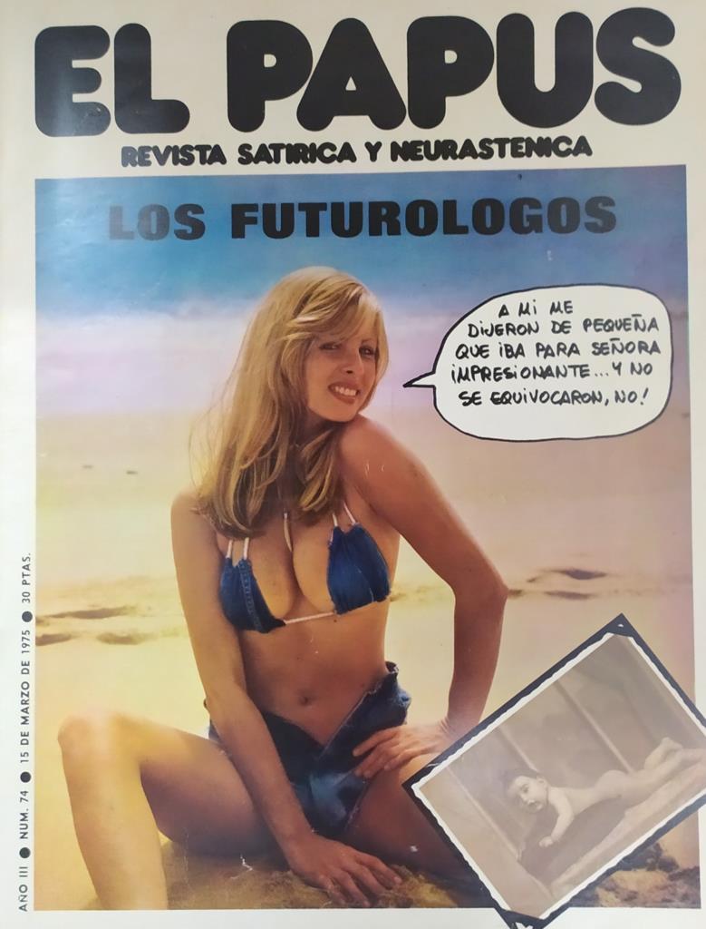 Revista: EL PAPUS, Año III, Numero 74: Los futurologos (15 Marzo 1975)