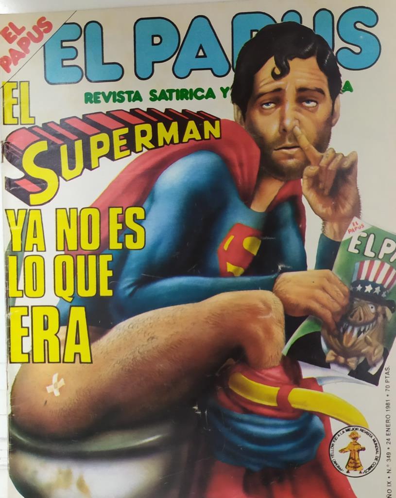 Revista: EL PAPUS, Año IX, Numero 349: El superman ya no es lo que era (24 enero 1981)