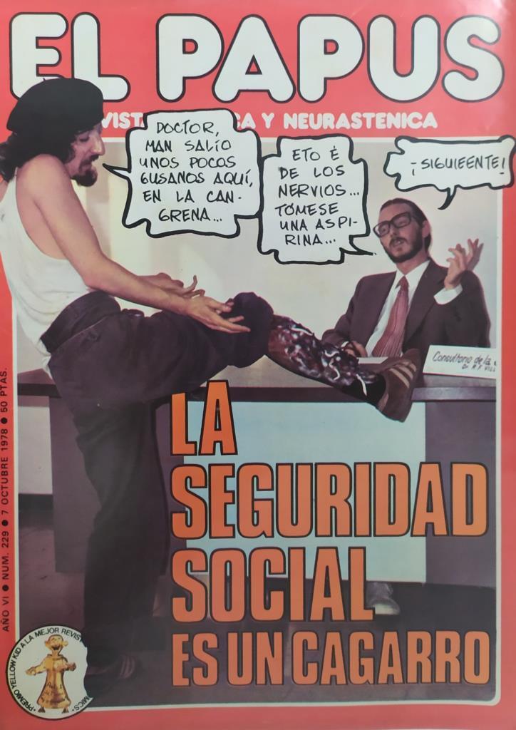 Revista: EL PAPUS, Año VI, Numero 229: La seguridad social es un cagarro (7 octubre 1978)