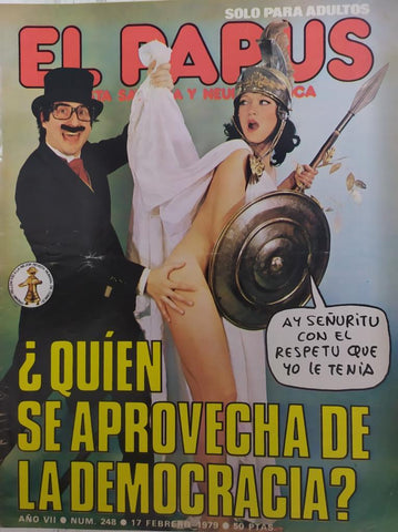 Revista: EL PAPUS, Año VII, Numero 248: Quien se aprovecha de la democracia? (17 febrero 1979)