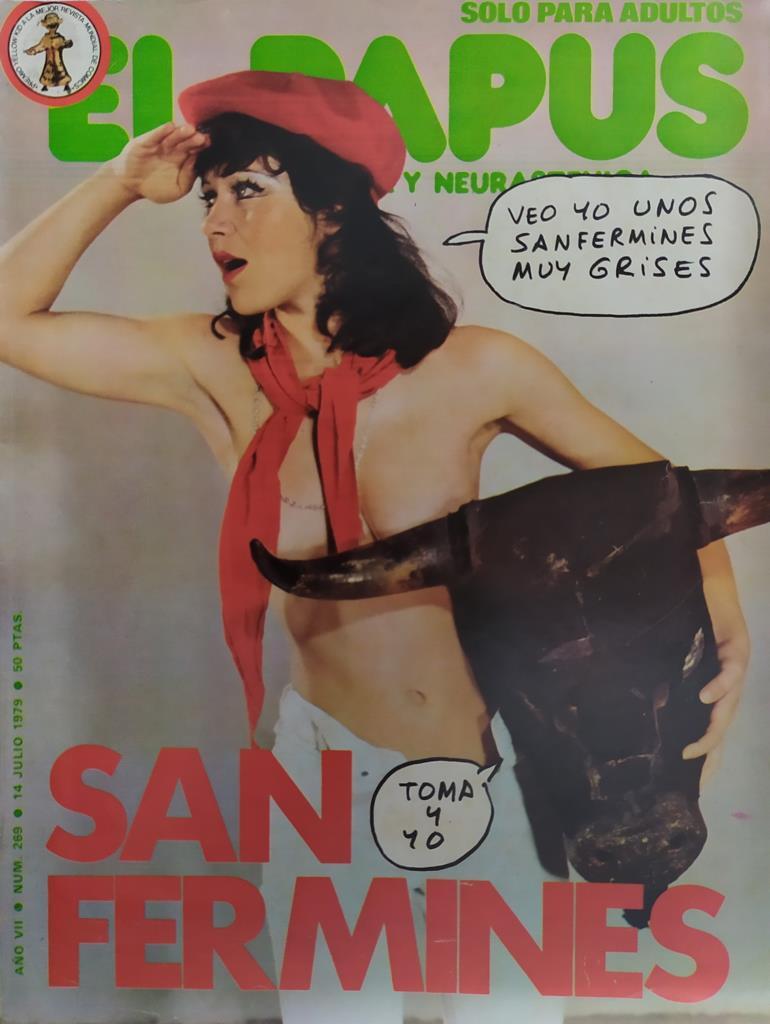 Revista: EL PAPUS, Año VII, Numero 269: San fermines (14 julio 1979)
