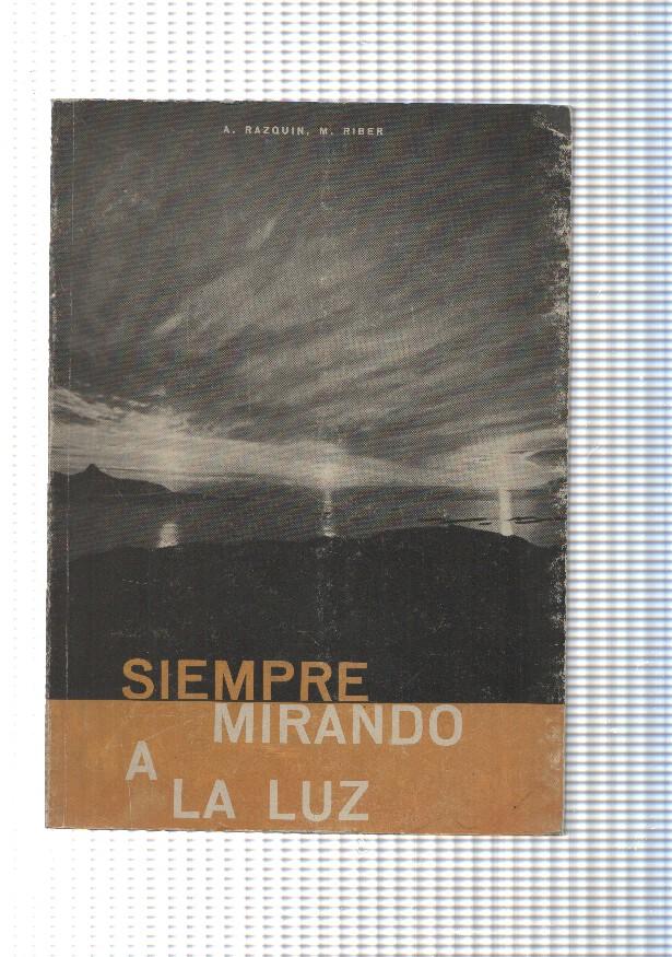 Siempre mirando a la luz