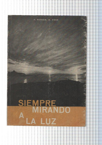 Siempre mirando a la luz