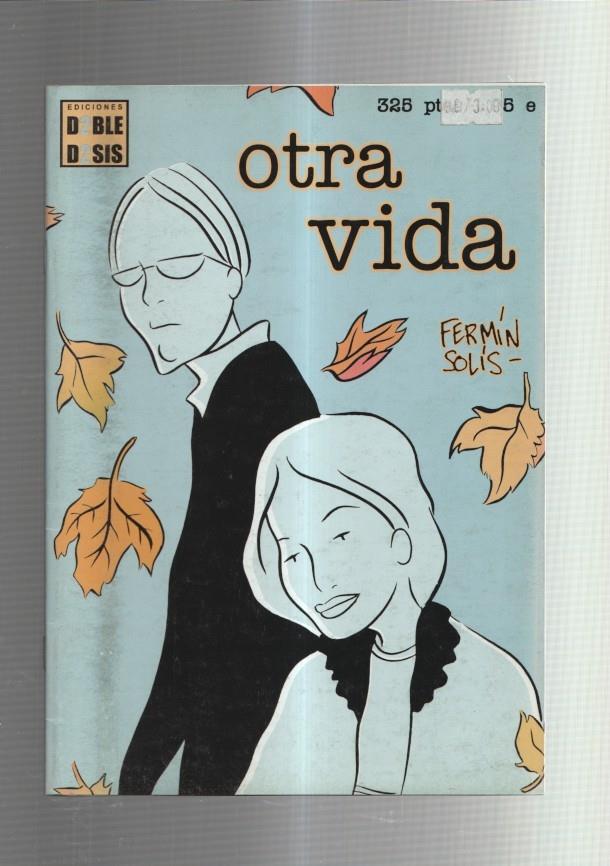 Doble Dosis: Otra vida